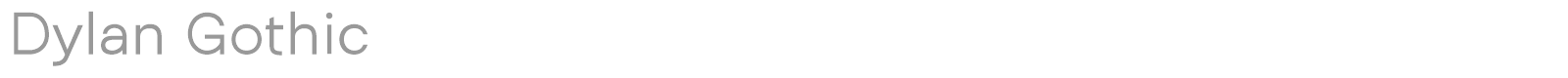 Dylan Gothic font preview
